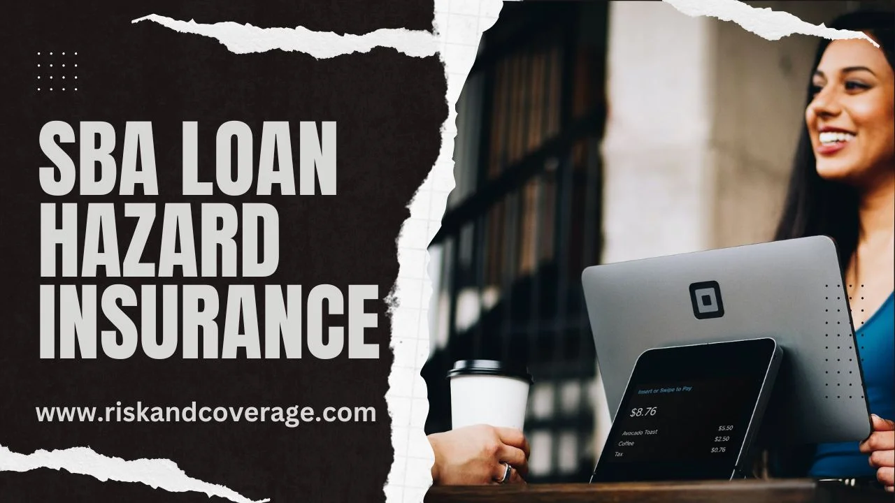 SBA Loan Hazard Insurance